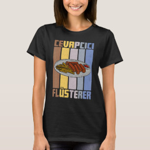 Cevapcici Kebab Balkan cuisine 24 T-Shirt
