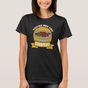 Cevapcici Kebab Balkan cuisine 39 T-Shirt