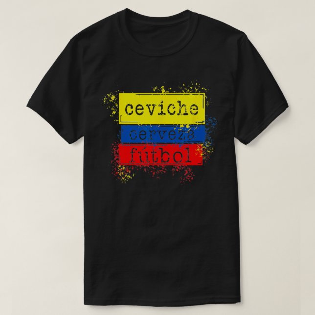 Ceviche Futbol Funny Ecuador Flag  T-Shirt (Design Front)