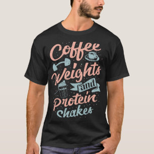 CF Coffee Weights And Protein Shakes Bodybuilding T-Shirt