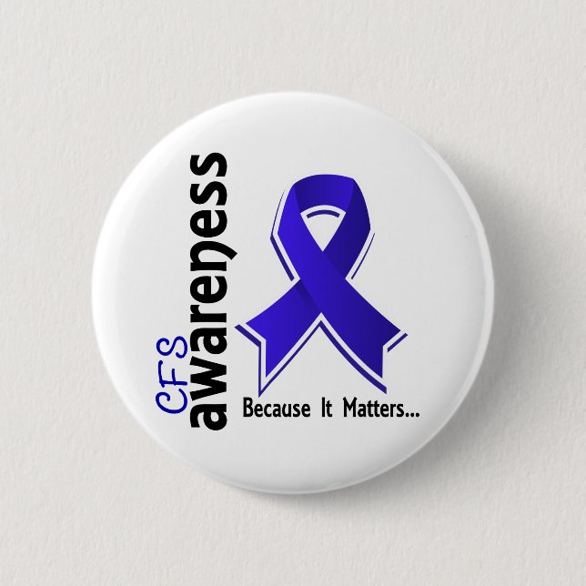 CFS Awareness 5 Chronic Fatigue Syndrome 2 Inch Round Button (Front)