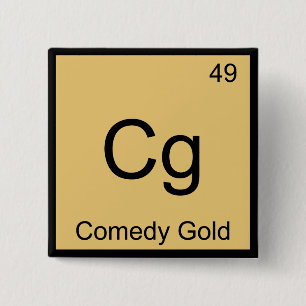 Cg - Comedy Gold Chemistry Element Symbol T-Shirt 2 Inch Square Button