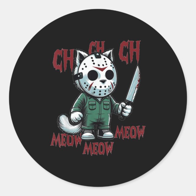 Ch Ch Ch Meow Meow Meow - Cat Movie Horror  Classic Round Sticker (Front)