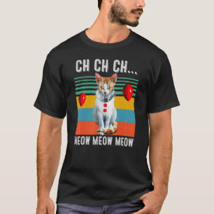 Ch Ch Ch Meow Meow Meow Costume Halloween Cat Kitt T-Shirt