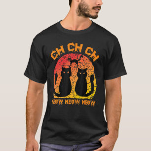 Ch Ch Ch Meow Meow Scary Friday Costume Halloween T-Shirt