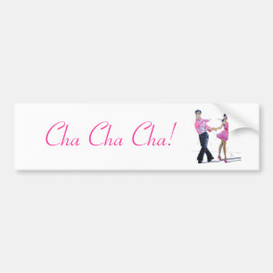 Cha Cha Cha Ballroom Dancing Bumper Sticker