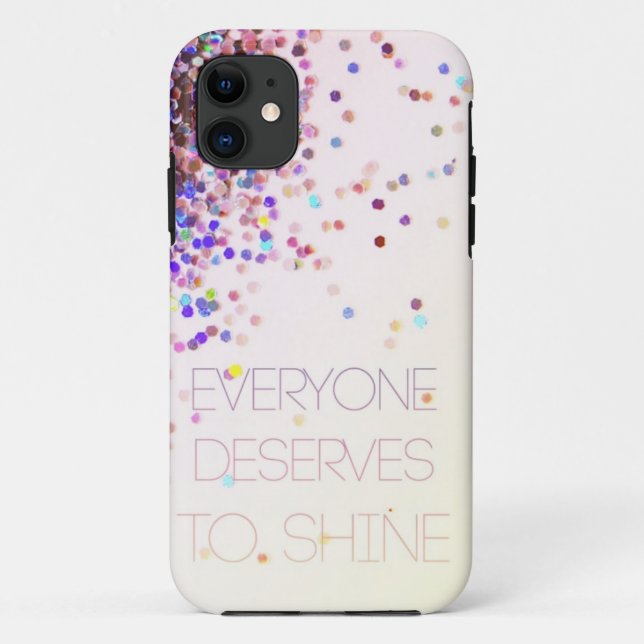 "Chacun mérite de briller" le coque iphone de (Dos)