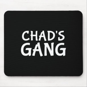 Chad's Gang First Name Chad Bachelor Party Wedding Mouse Pad