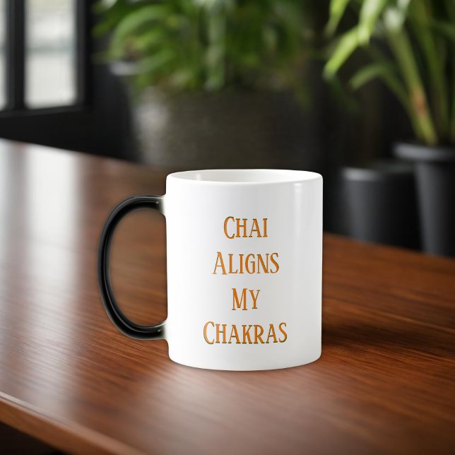 Chai Aligns My Chakra Yoga Tea  Magic Mug (Creator Uploaded)