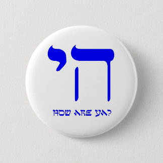 Chai how are ya? 2 inch round button