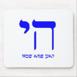 Chai how are ya? mouse pad<br><div class="desc">Jewish Humour</div>