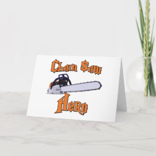 Chain Saw Hero Chainsaw Card