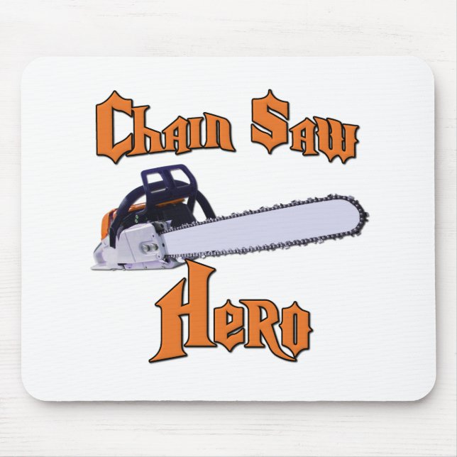 Chain Saw Hero Chainsaw Mouse Pad (Front)