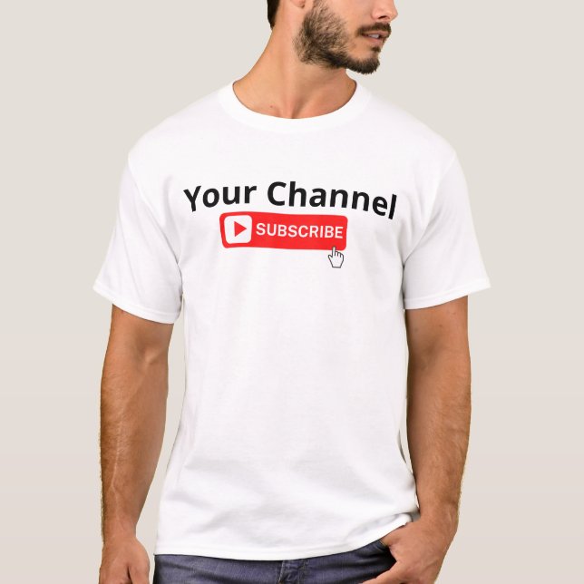 Chaîne personnalisée S'abonner T-Shirt (Devant)