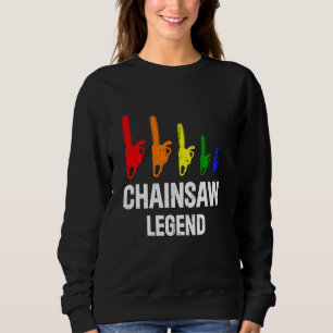Chainsaw Legend - Lumberjack Chainsaw Work Lumberm Sweatshirt