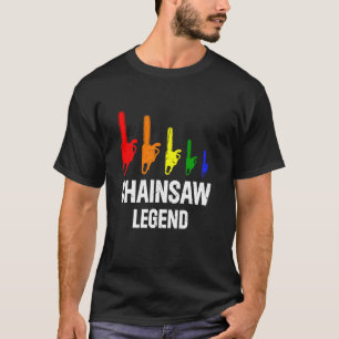 Chainsaw Legend - Lumberjack Chainsaw Work Lumberm T-Shirt