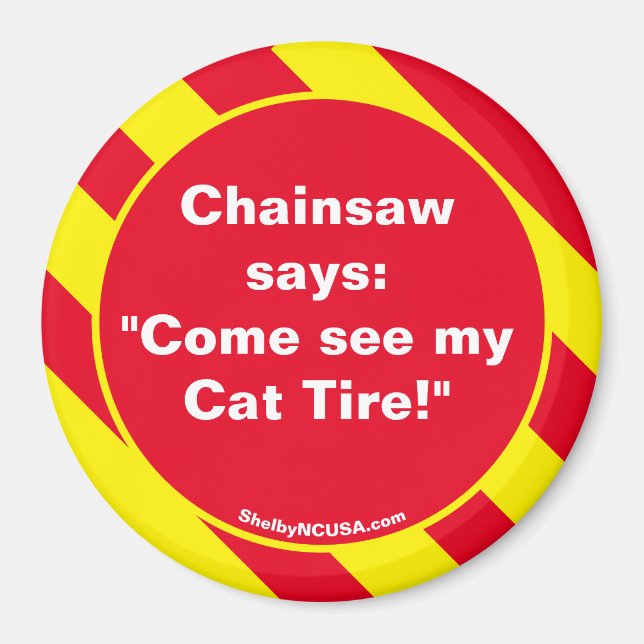 Chainsaw says: Red/Yellow Magnet (Front)