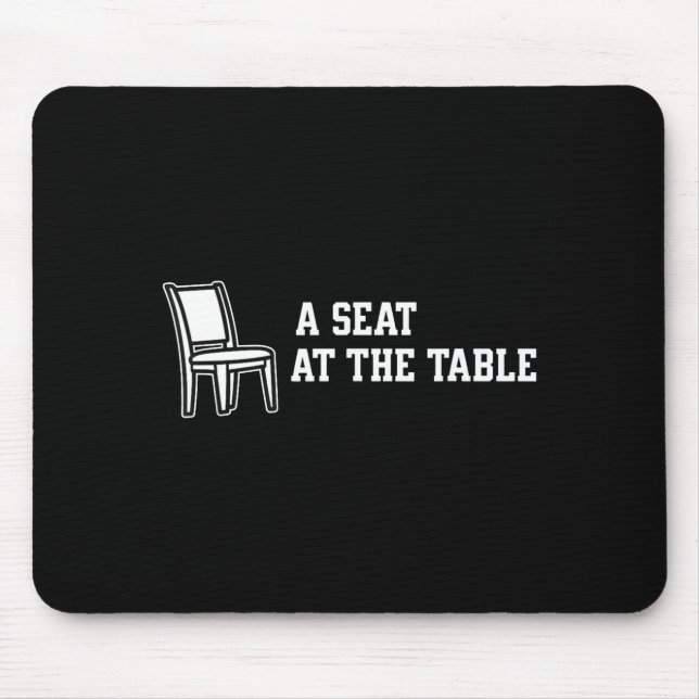 Chair A Seat At The Table  Mouse Pad (Front)