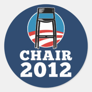 Chair For President 2012 stickers