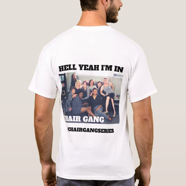 CHAIR GANG hell yeah T-Shirt (Back)