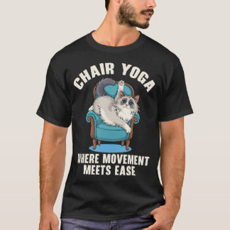 Chair Yoga Exercise Zen Fitness Workout Yoga Instr T-Shirt