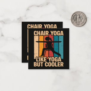 Chair Yoga Like Yoga But Cooler Card