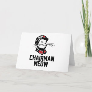 Chairman Meow (Mao) Design Card