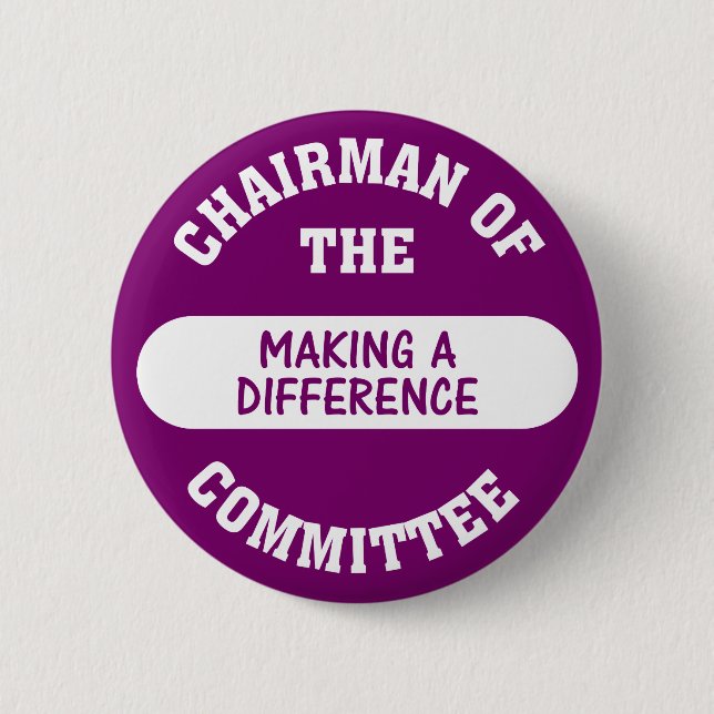 Chairman of the Making a Difference Committee 2 Inch Round Button (Front)