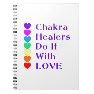 Chakra Healers Do It With Love Notebook