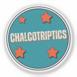 Chalcotriptics