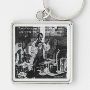 Chales Goodyear Sow & Reap Wisdom Quote Keychain