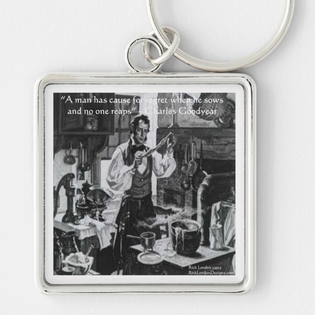 Chales Goodyear Sow & Reap Wisdom Quote Keychain (Front)