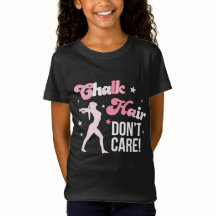 Chalk Hair Don't Care Gymnastics Shirt