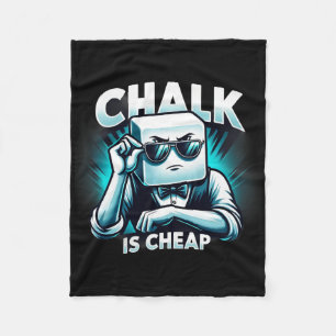 Chalk Is Cheap Tee Ideal For Pool & Billiards Fleece Blanket