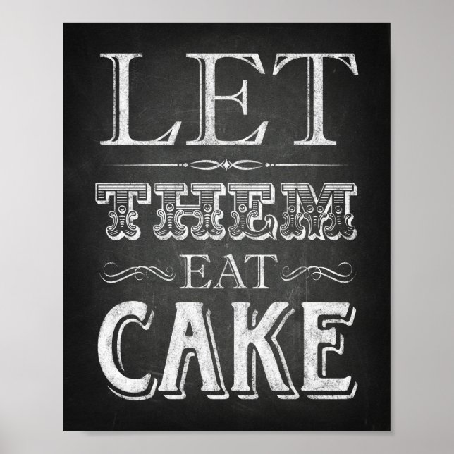 Chalk Style LET THEM EAT CAKE Sign Print (Front)