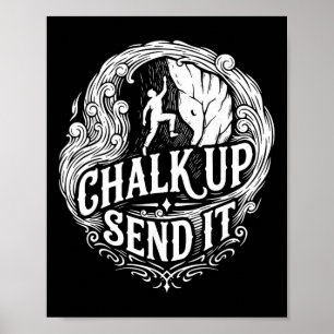 Chalk Up Send It Rock Climbing Adventure Poster