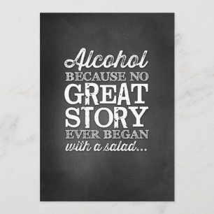 Chalkboard 5x7 Table Sign Alcohol Because Invitation