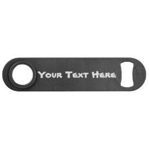 Chalkboard Bottle Opener with your own text Speed Bottle Opener