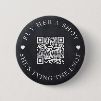 Chalkboard Buy Her A Shot She's Tying The Knot