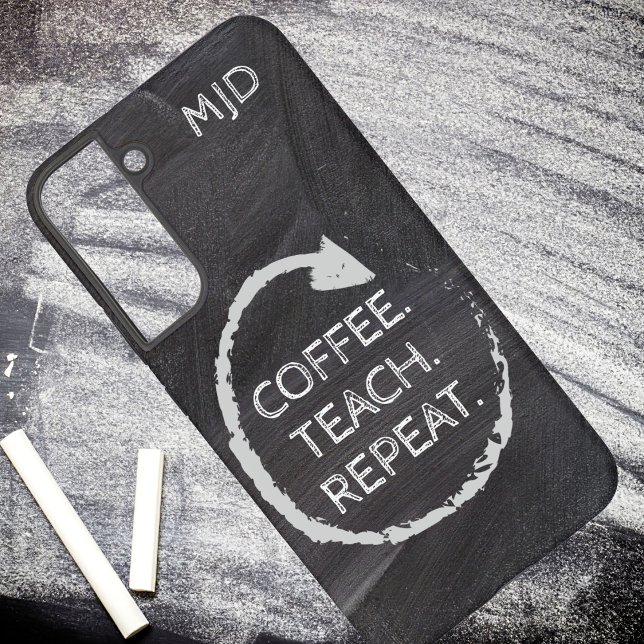Chalkboard Coffee Teach Repeat Monogram Samsung Galaxy S22+ Case (Creator Uploaded)