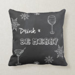 Chalkboard Drink & Be Merry Throw Pillow<br><div class="desc">Christmas Chalkboard Collection Minimalistic Christmas and winter decorations to help get you and your home ready for the Holiday season.</div>