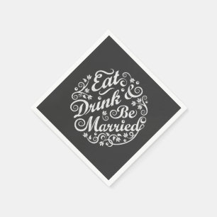 Chalkboard Eat Drink and Be Married Paper Napkin