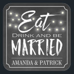 Chalkboard Eat Drink and Be Married Wedding Favour Square Sticker<br><div class="desc">Chalkboard Eat Drink and Be Married Wedding Favour Stickers - features a chalkboard background with string lights and fancy,  chalk-like fonts.  Use them on gifts,  back of envelopes and more.</div>