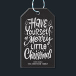 Chalkboard Have Yourself a Merry Little Christmas Gift Tags<br><div class="desc">Have yourself a merry little Christmas. Customizable holiday gift tag featuring hand-lettered Christmas carol with a faux chalkboard background. Personalize by adding names and messages. This rustic modern calligraphy Christmas gift tag is available in a variety of backgrounds.</div>