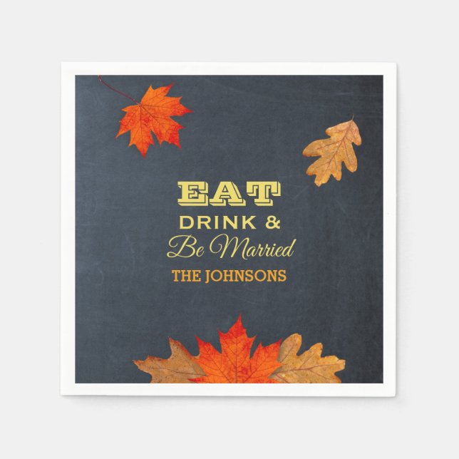 Chalkboard Leaves Eat Drink and Be Married Napkin (Front)