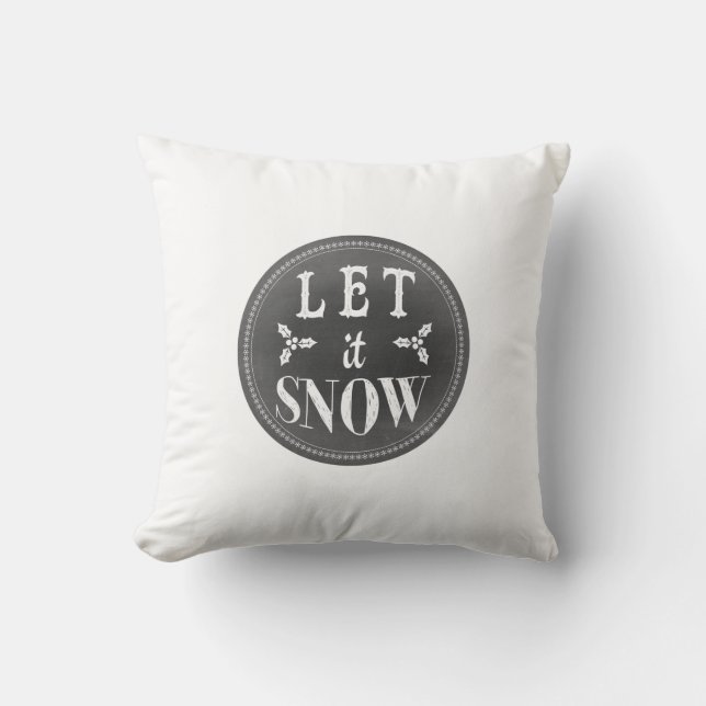 Chalkboard Let it Snow and Baby it's Cold Outside Throw Pillow (Front)