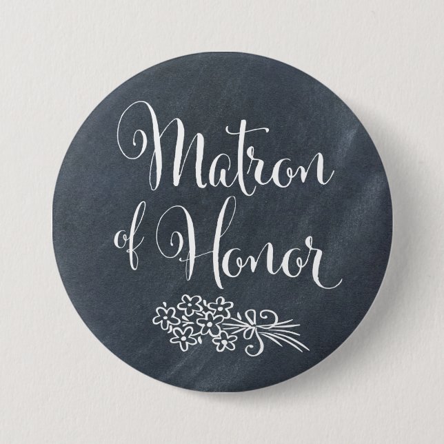 Chalkboard Matron of Honour 3 Inch Round Button (Front)