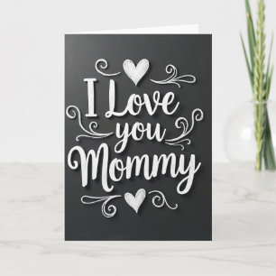 Chalkboard Mommy Love Card