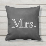 Chalkboard Mrs. Outdoor Pillow<br><div class="desc">This cute outdoor cushion that has "Mrs." written on a chalkboard background,  is perfect for an outdoor sweetheart table or the newlyweds patio or deck. The coordinating Outdoor Mr. Pillow is also available.</div>