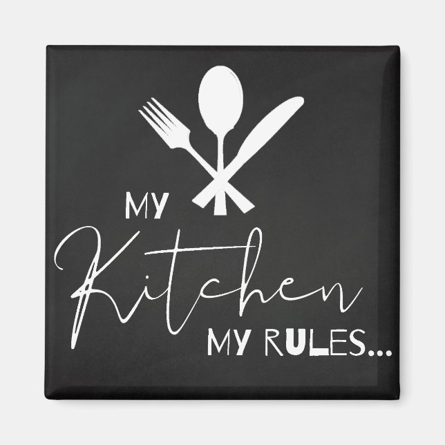 Chalkboard | "My Kitchen My Rules" | Fridge Magnet (Front)